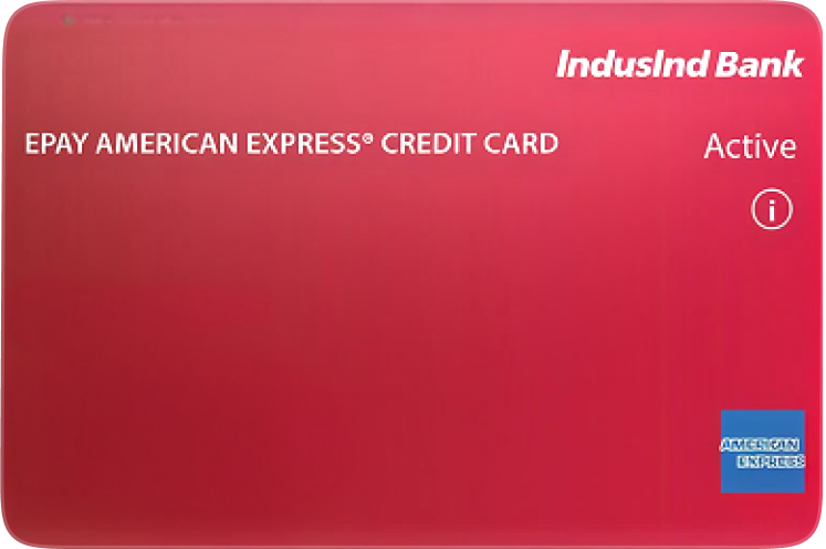 IndusInd epay Amex credit Card